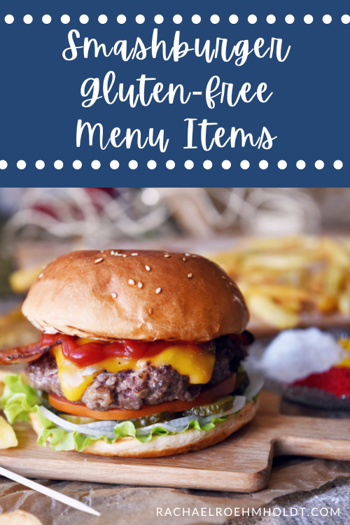 Smashburger Gluten-free Menu Items