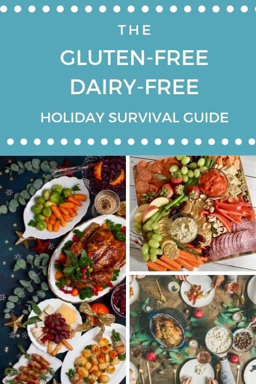 The Gluten-free Dairy-free Holiday Survival Guide