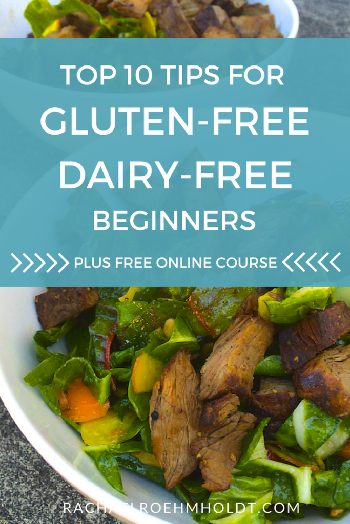 Going Gluten and Dairy-free for Beginners: Top 10 Tips for beginners