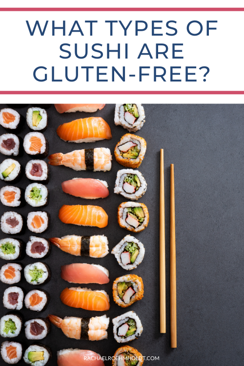 What Types of Sushi Are Gluten-free?