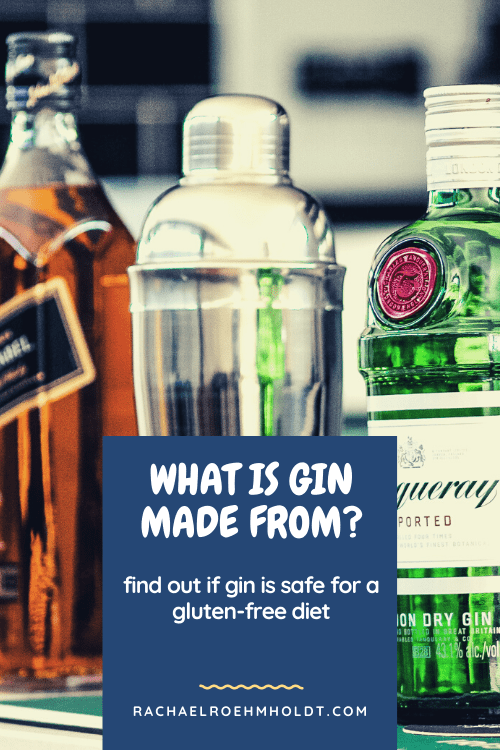 What is gin made from? Find out if gin is safe for a gluten-free diet