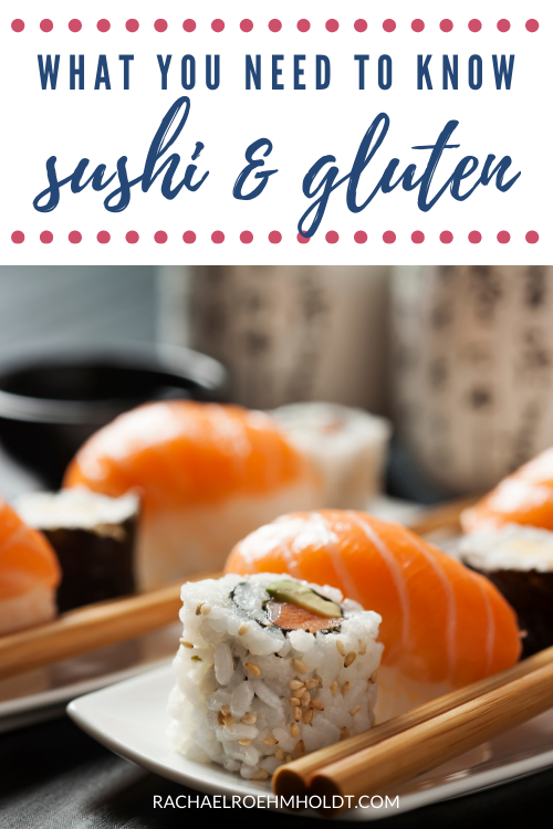 What you need to know about sushi and gluten