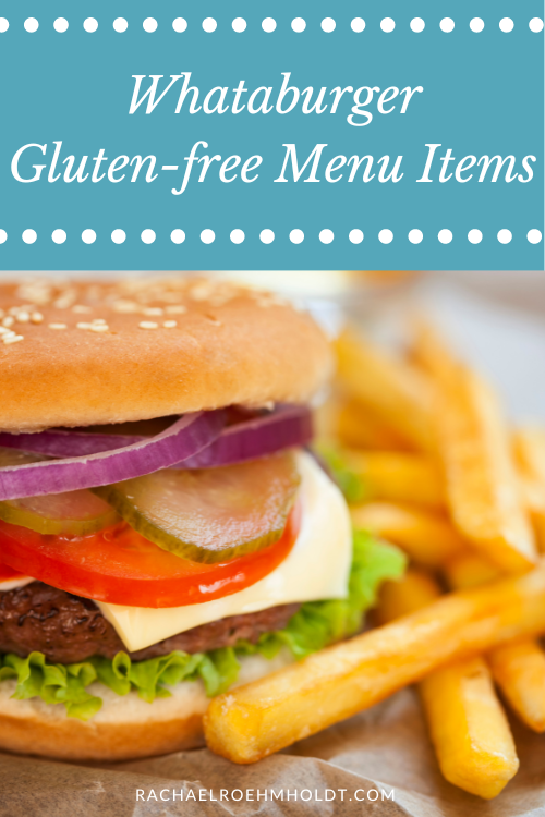 Whataburger Gluten Free Menu Items