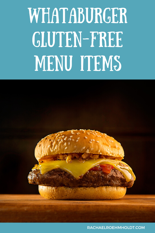 Whataburger Gluten Free Menu Items