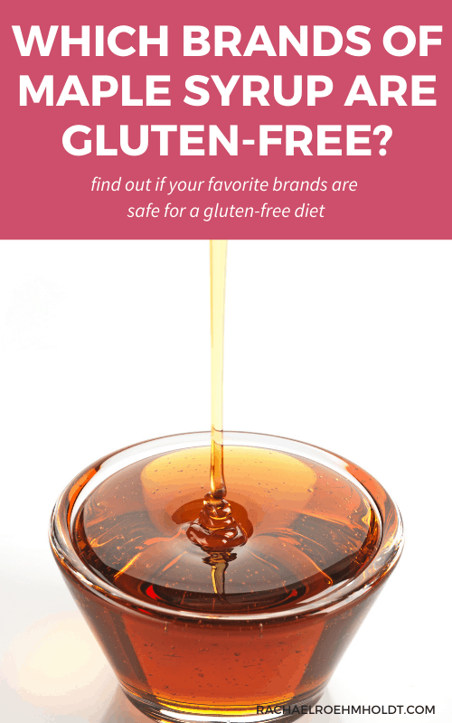 Which Brands of Maple Syrup are Gluten free?