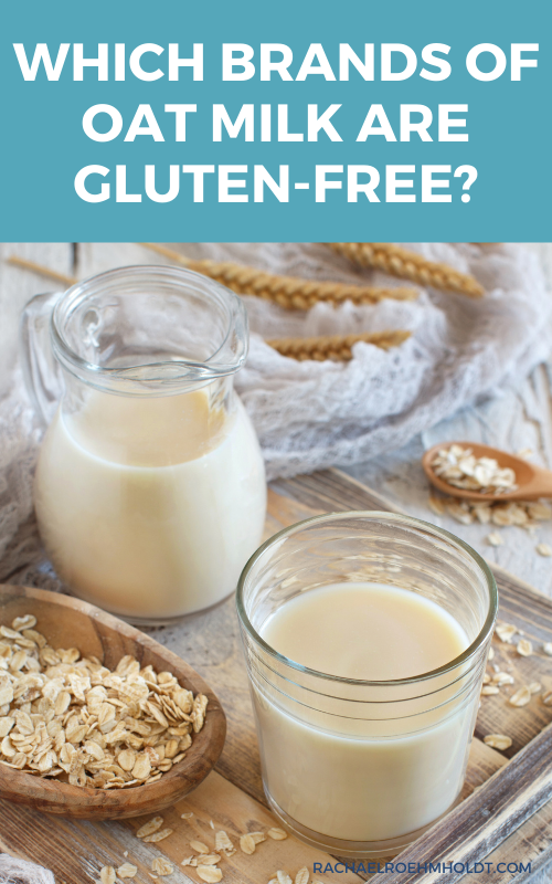 Which brands of oat milk are gluten free