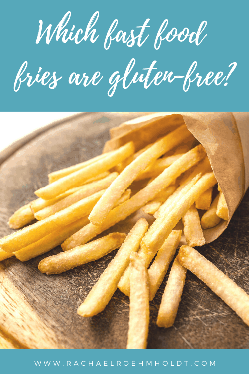 Which fast food fries are gluten-free