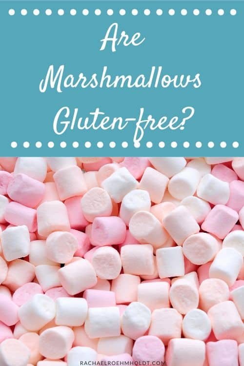 Are Marshmallows Gluten-free?