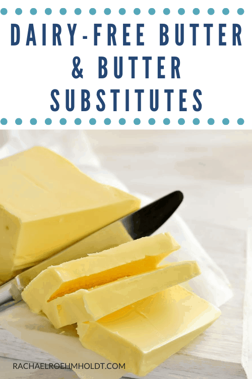 Dairy-free Butter and Butter Substitutes