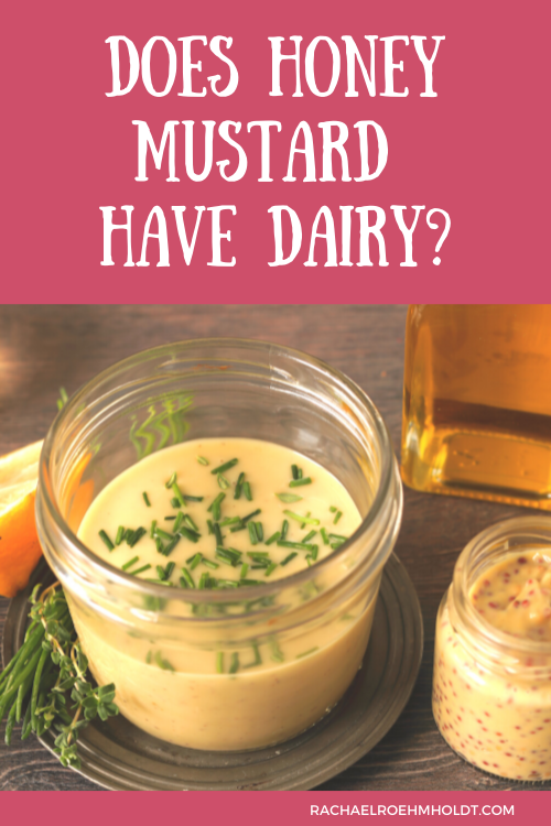 Does Honey Mustard Have Dairy?