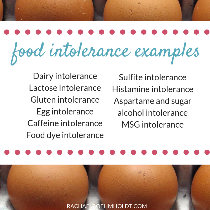 Some examples of food intolerances are dairy intolerance, lactose intolerance, gluten intolerance, egg intolerance, caffeine intolerance, food dye intolerance, sulfite intolerance, histamine intolerance, aspartame and sugar alcohol intolerance, MSG intolerance. Click through to read more about food intolerances and examples.