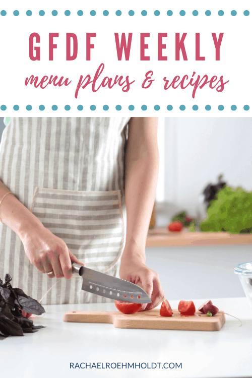 GFDF Weekly: gluten-free dairy-free meal plans