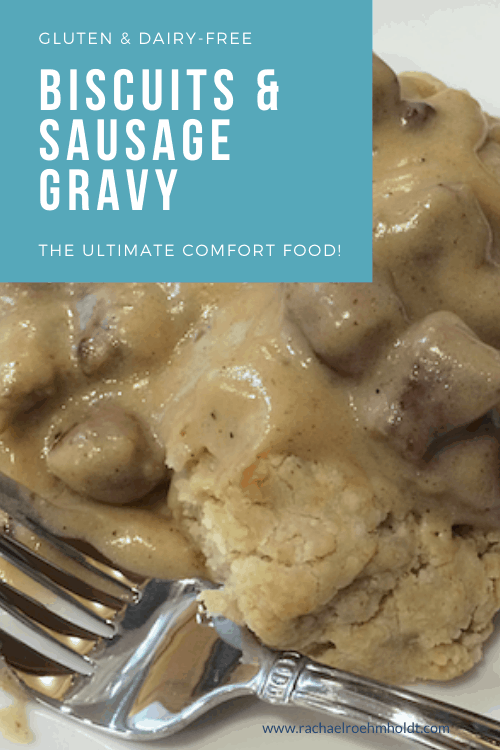 Biscuits & Sausage Gravy (gluten-free, dairy-free)