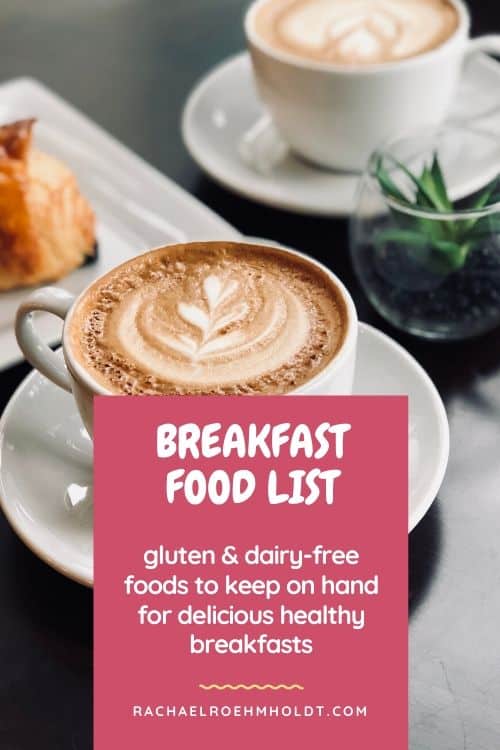 Gluten-free Dairy-free Breakfast Food List