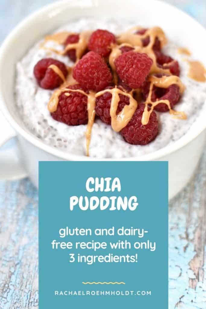 Gluten and dairy-free chia pudding