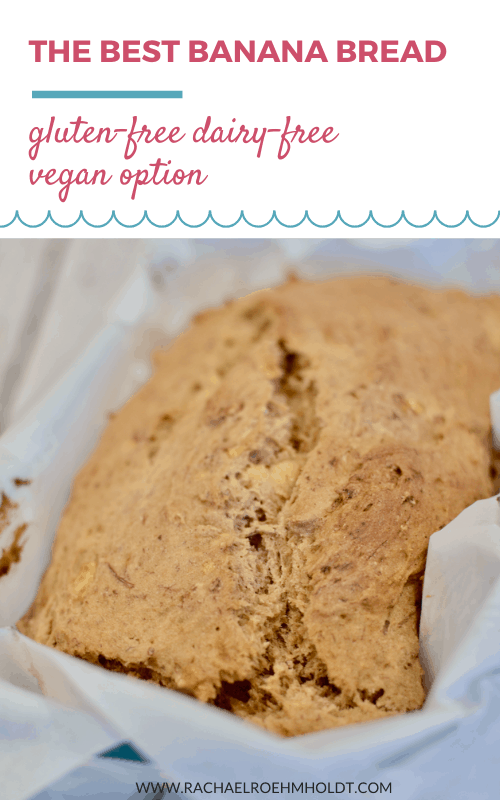 The Best Gluten-free Banana Bread (Dairy-free, Vegan Option)