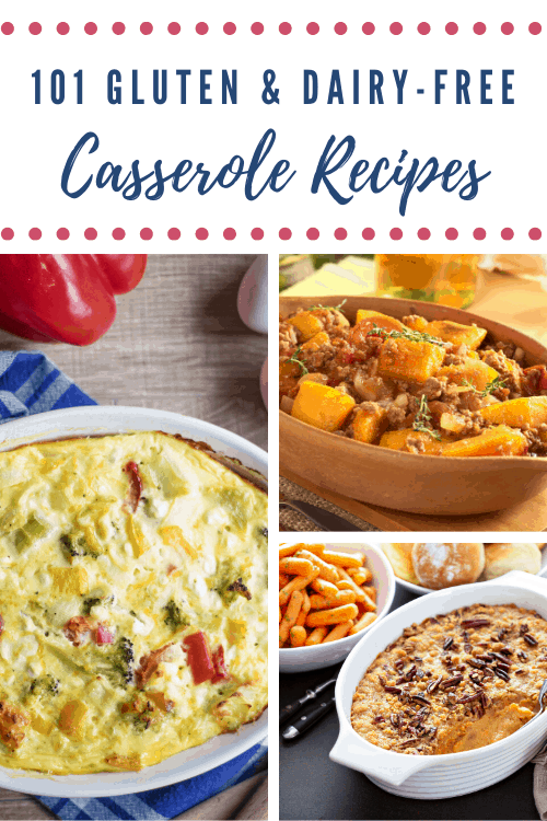 101 Gluten & Dairy-free Casserole Recipes