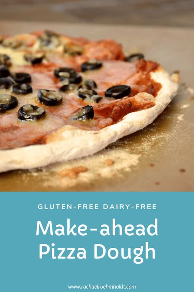 Glutenfree Dairyfree Pizza MakeAhead Pizza Dough Dry Mix