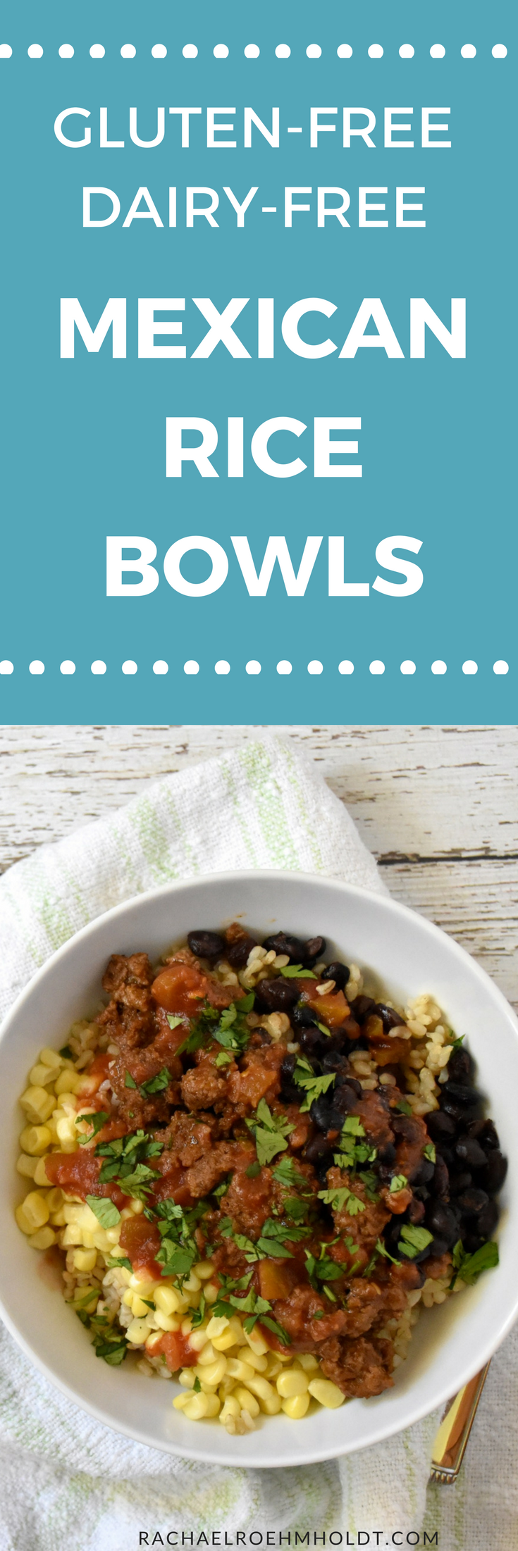 Gluten-free Dairy-free Mexican Rice Bowls