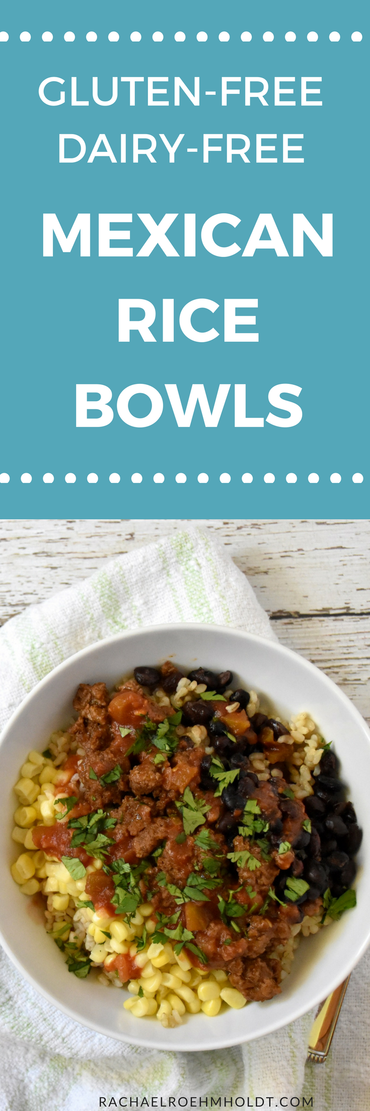 Mexican Rice Bowl Recipe - Gluten and Dairy-free