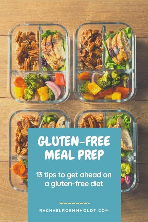 Gluten-free Meal Prep: 13 Tips to Get Ahead on a Gluten-free Diet