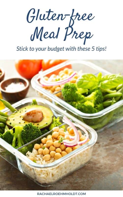 Gluten-free Meal Prep: Stick with your budget with these 5 tips