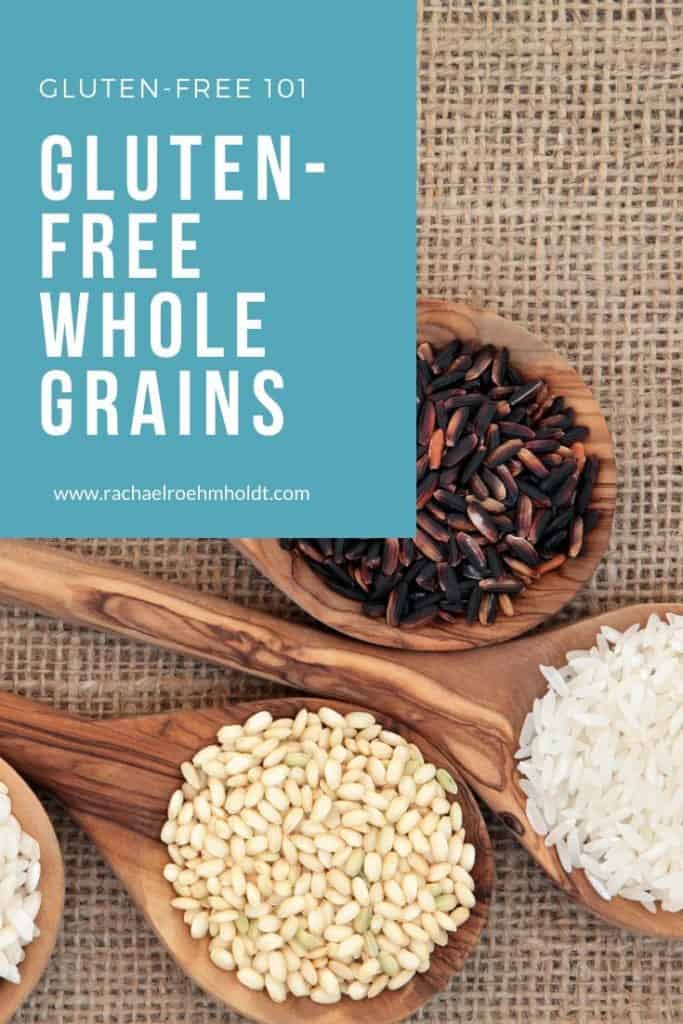 Gluten-free Whole Grains