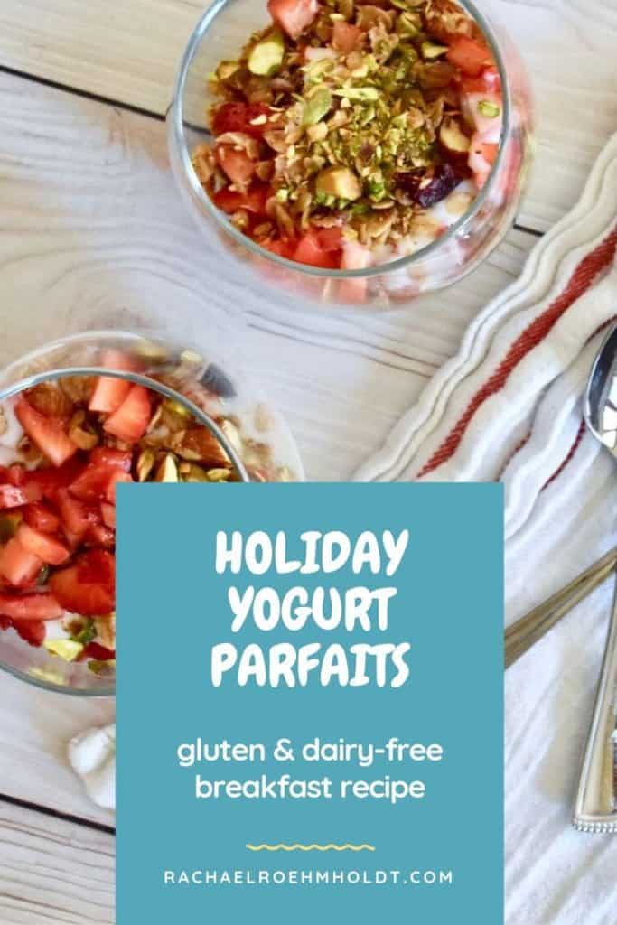 Gluten-free Dairy-free Holiday Yogurt Parfaits