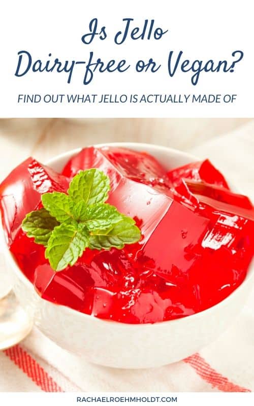 Is Jello Dairy-free or Vegan? Find out what Jello is actually made of