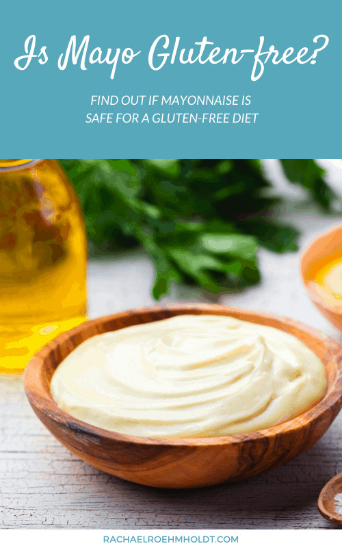 Is Mayo Gluten-free? Find out if mayonnaise is safe for a gluten-free diet