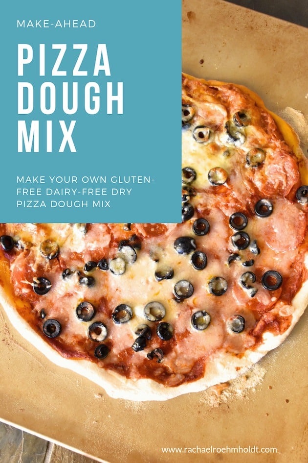 Gluten-free Dairy-free Pizza: Make-ahead Pizza Dough Dry Mix Recipe