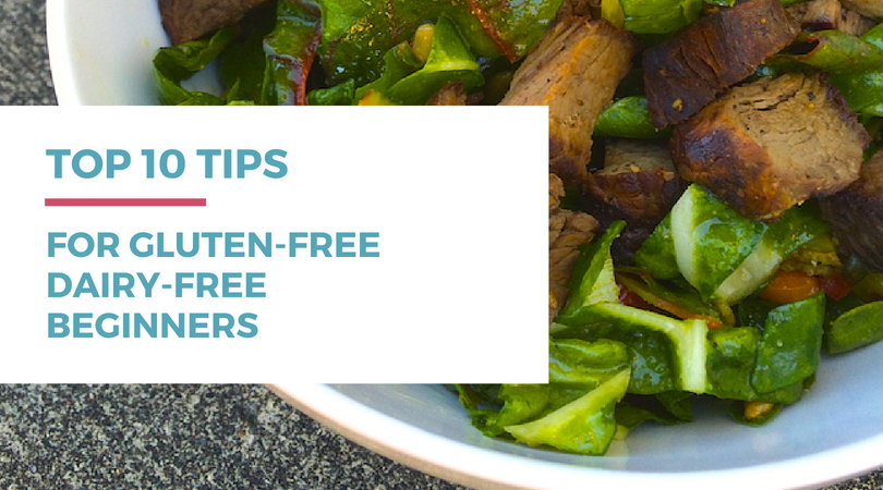 Going Gluten and Dairy-free for Beginners: Top 10 Tips