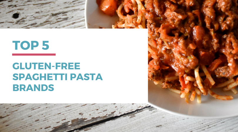 Top 5 Gluten-free Spaghetti Pasta Brands