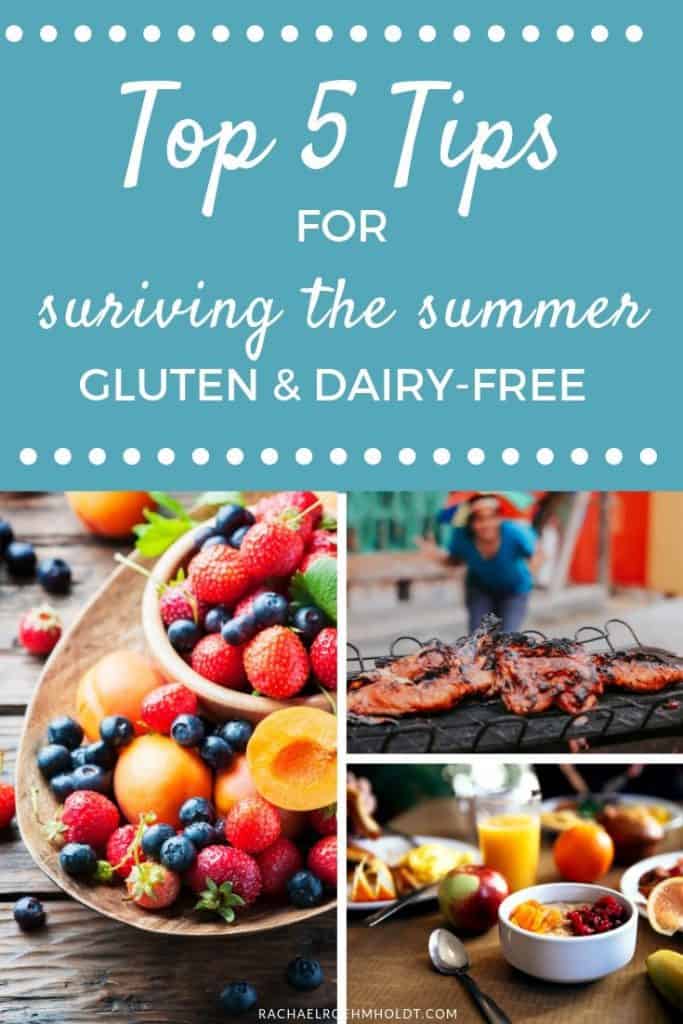 Top 5 Tips on Surviving the Summer Gluten and Dairy-free