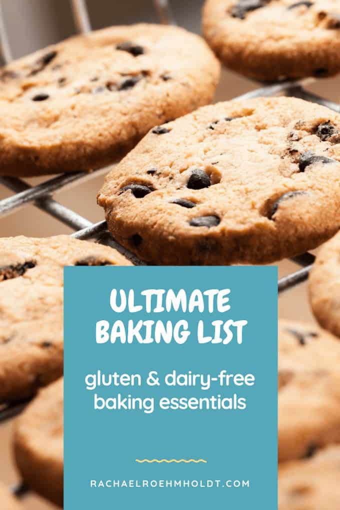 Ultimate Baking List: gluten-free dairy-free baking essentials